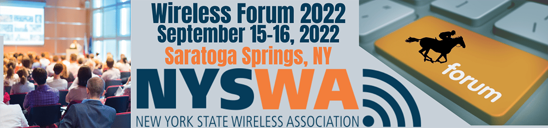 Wireless Forum 2022 - New York State Wireless Association
